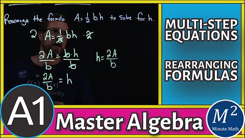 Master Multi Step Equations and Rearranging Formulas – Step-by-Step Algebra 1 Tutorial