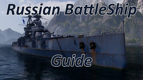 Russian Battleship Guide