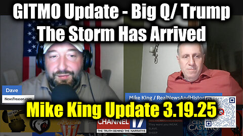 Mike King: Full Intel Drop 3.19.25 - Trump/Q Secret! Get Ready For The Next Phase!