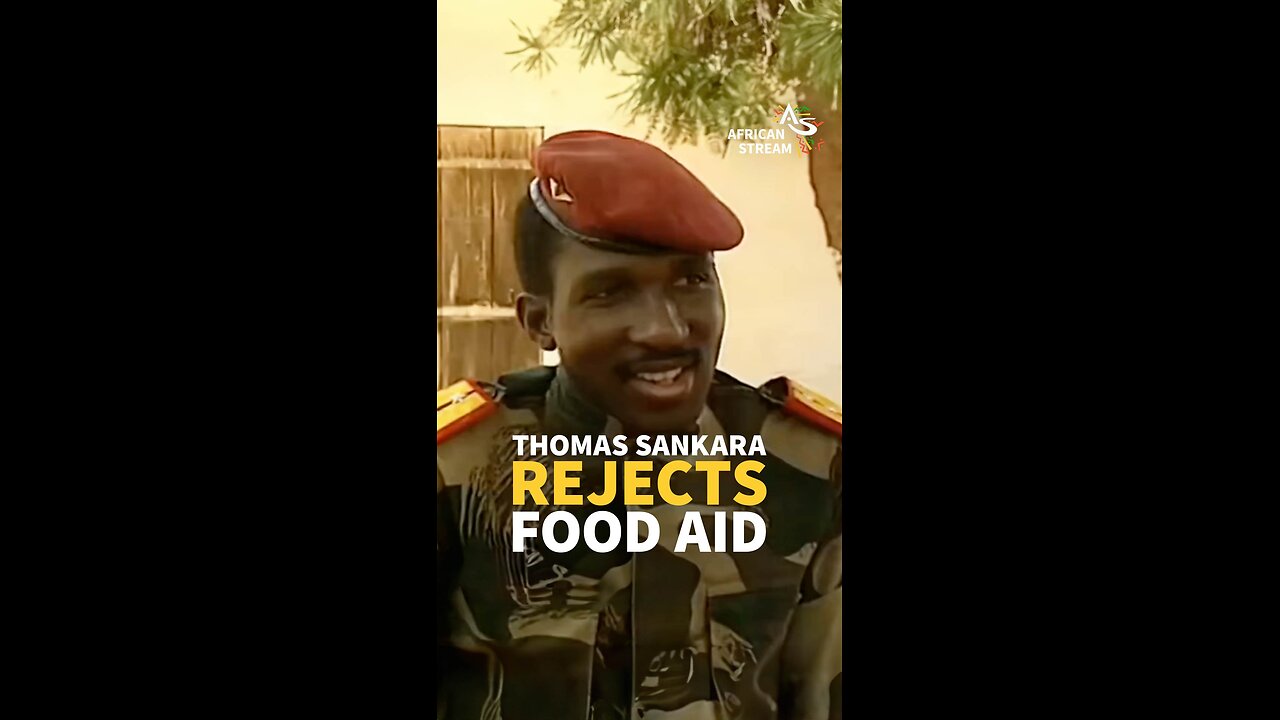 THOMAS SANKARA REJECTS FOOD AID
