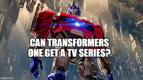 Will Transformers One get a tv series?