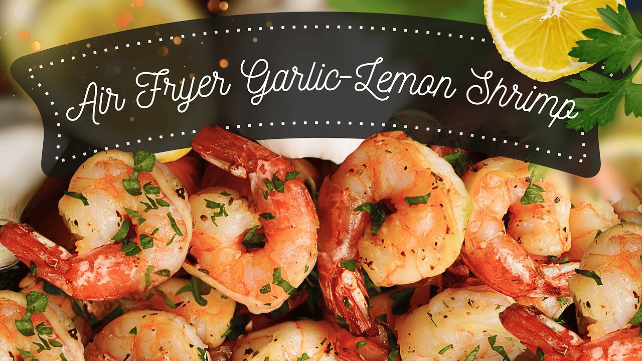 Air Fryer Lemon Garlic Shrimp | Quick & Zesty Seafood Delight!