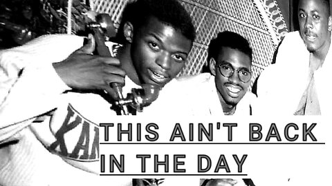 This ain't back in the Day`