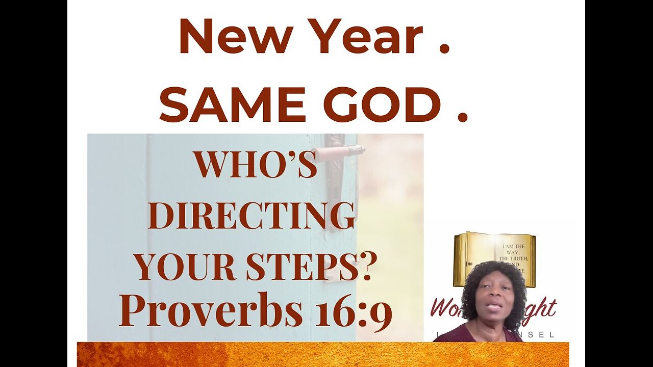 New Year, Same God—Did You Let God Direct Your Steps?