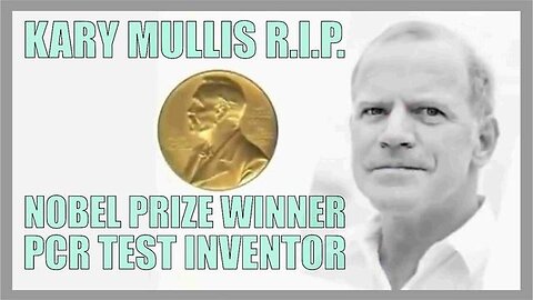 "Unveiled Truth: Nobel Prize Winner Kary Mullis Debunks AIDS-COVID-19 Myth via PCR Test"