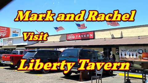 Mark and Rachel visit Liberty Tavern
