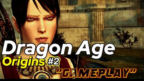 Dragon Age Origins #2 | Exploring Ostagar & Preparing for the Joining! ⚔️🐉