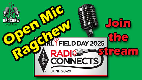 Open Mic Ragchew - How was YOUR Field Day? - Ep. 83