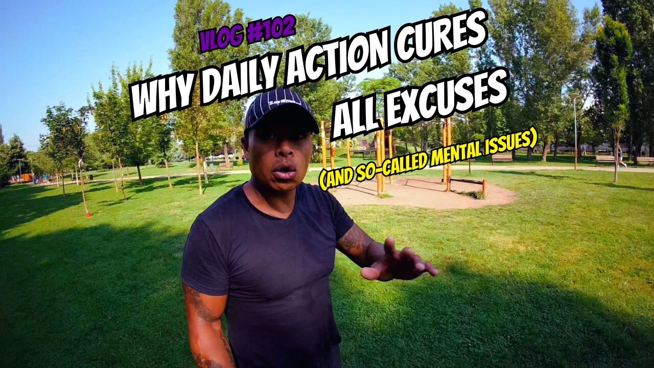 Beyond Comfort: Why Daily Action Cures All Excuses and So-Called Mental Issues | Vlog #102