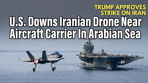 US Downs Iranian Drone in Arabian Sea: Tensions Rise Amid Nuclear Talks | Breaking News 2026