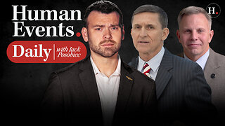 HUMAN EVENTS DAILY WITH JACK POSOBIEC