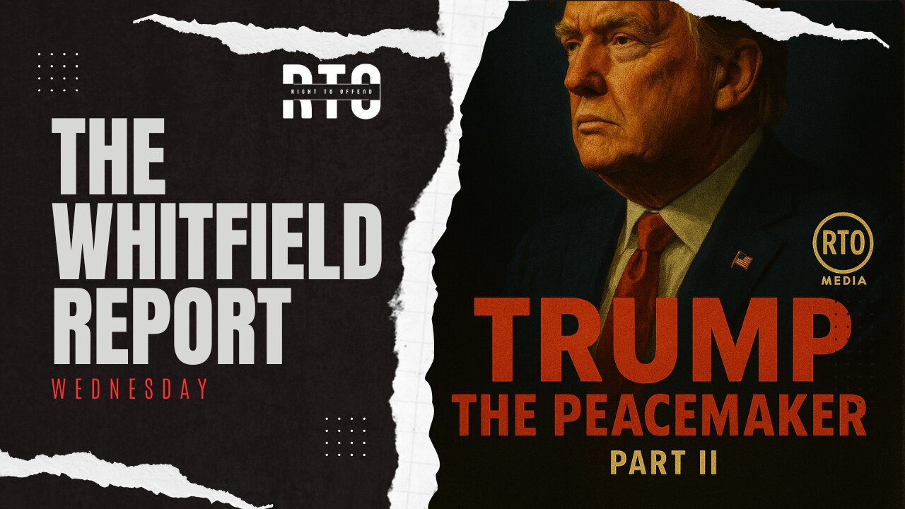 TWR Wednesday | Trump The Peacemaker Part II