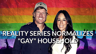 Reality Series Normalizes "Gay" Household - Dan Botterbrodt
