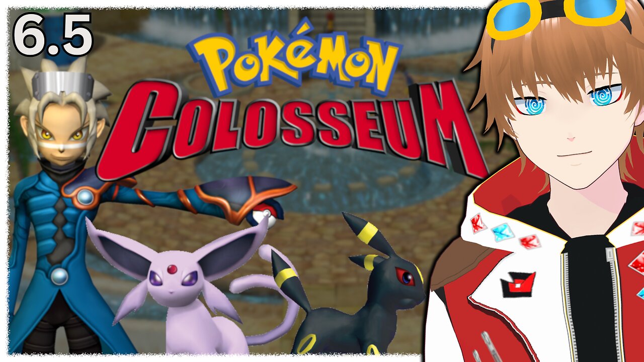 【✩VTUBER】Let's Play Pokemon Colosseum Playthrough Part 6.5