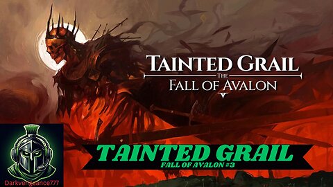 CHAT WITH US WHILE I PLAY TAINTED GRAIL (DARKVENGEANCE777)