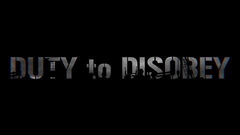 DUTY TO DISOBEY - CHD MIL Documentary Trailer