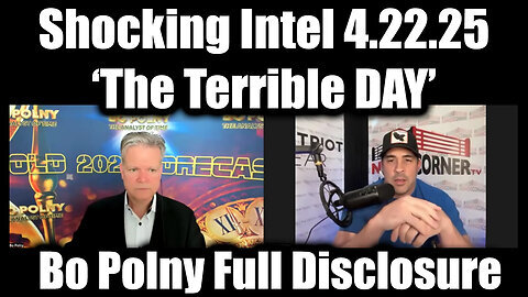 Bo Polny & Nino Rodriguez Shocking Intel 4.23.25 - The Terrible DAY