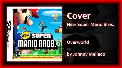 New Super Mario Bros. - Overworld (Metal Cover) | Johnny Mellado