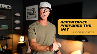 Repentance Prepares the Way | Judges 10:17-18