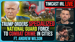 Trump Orders Specialized National Guard Units To Combat Crime In Cities, Dems Furious | Timcast IRL