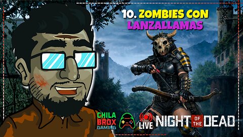 🔥🧟 LIVE 10: "Zombis con Lanzallamas 💀 | Night of the Dead"