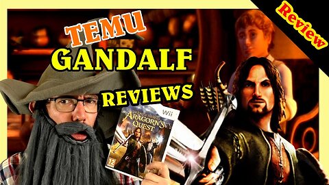 Temu Gandalf reviews Aragorn's Quest on the Nintendo Wii