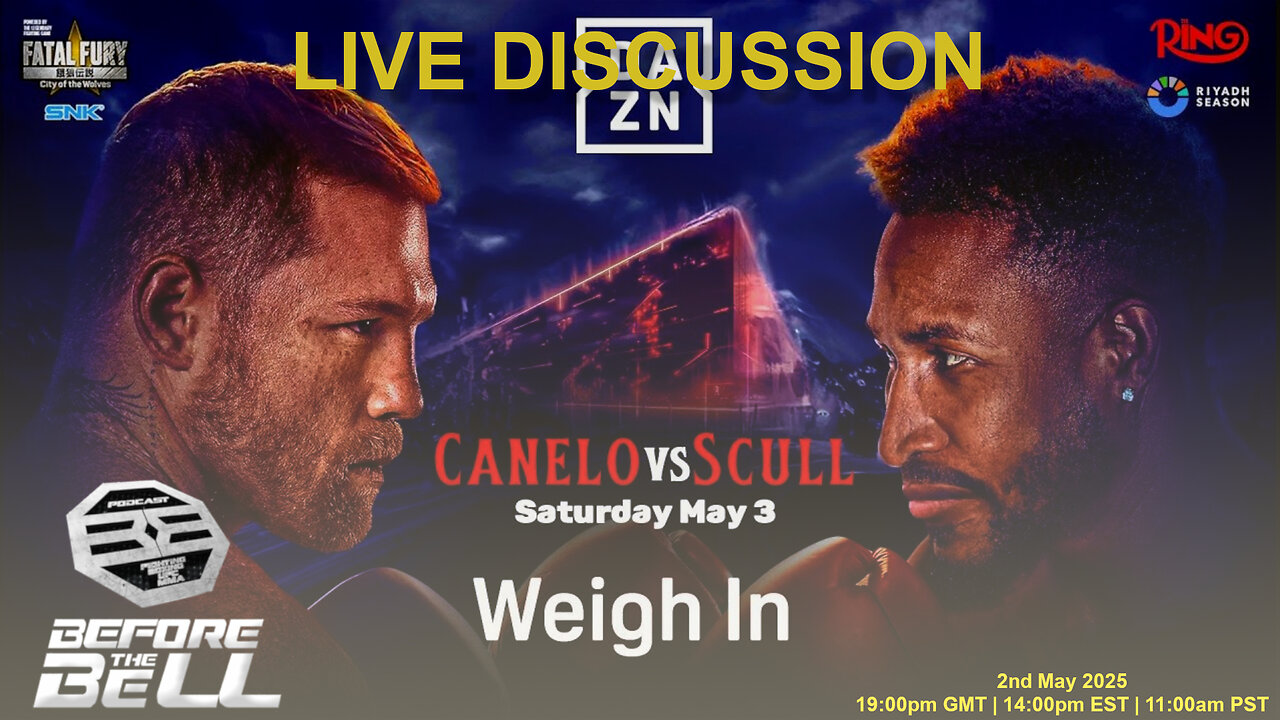 Canelo Alvarez vs William Scull: Weigh In | LIVE COMMENTARY