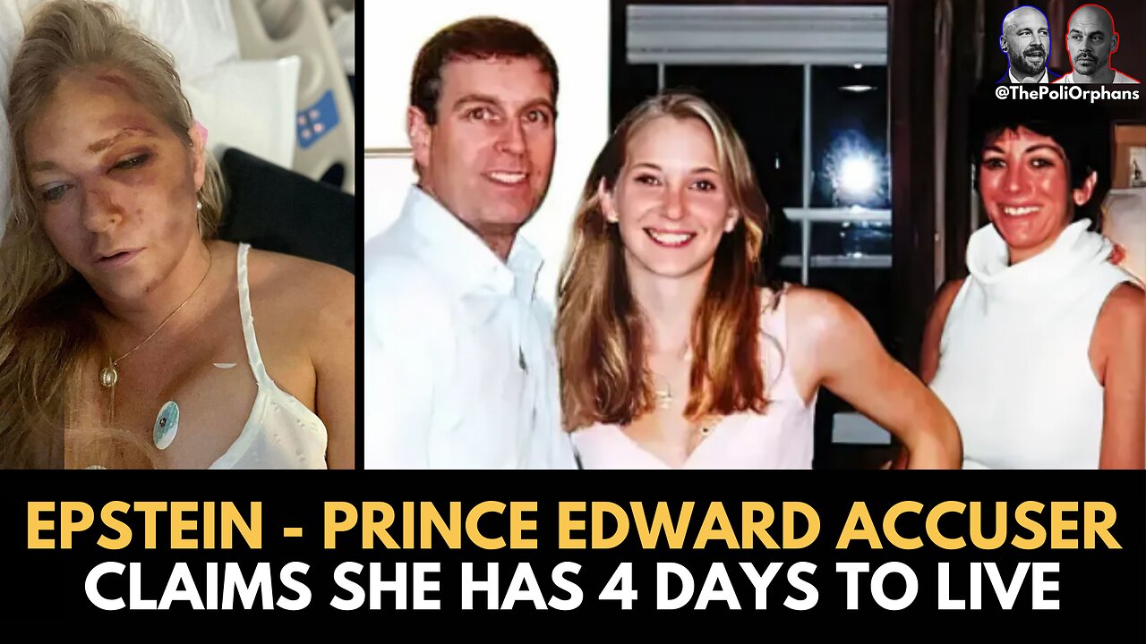 Epstein – Price Edward Accuser has 4 days to live!