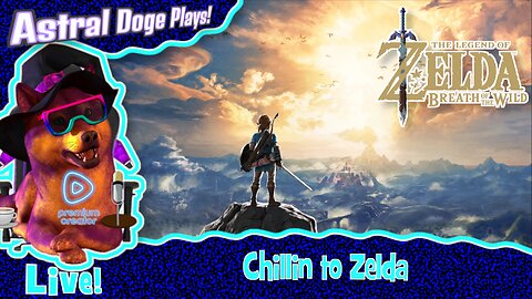 Zelda: Breath of the Wild ~LIVE!~ Chillin to Zelda