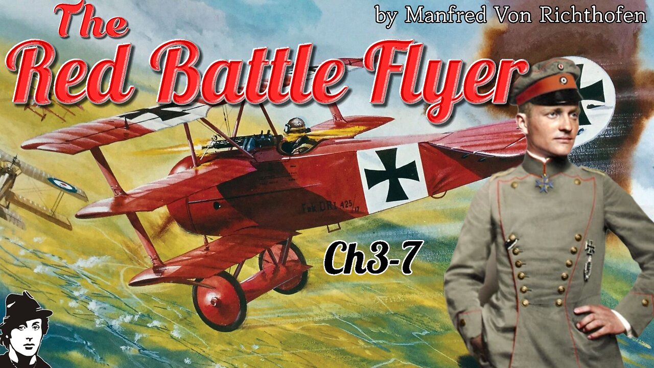 The Red Battle Flyer Audiobook by Manfred Von Richthofen (Ch3-7)