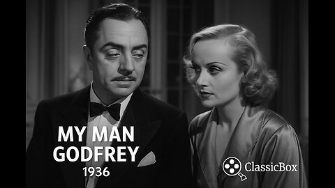 My Man Godfrey (1936) – Classic Screwball Comedy (Full Movie). ClassicBox Films