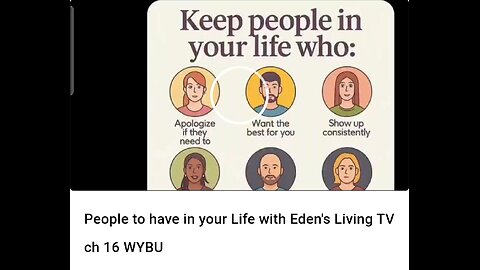People to have in your life with Eden's Living TV ch 16 WYBU