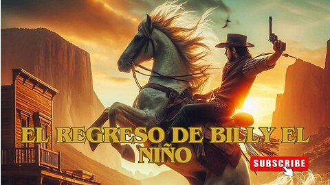 El Regreso de Billy el Niño /Películas del Oeste