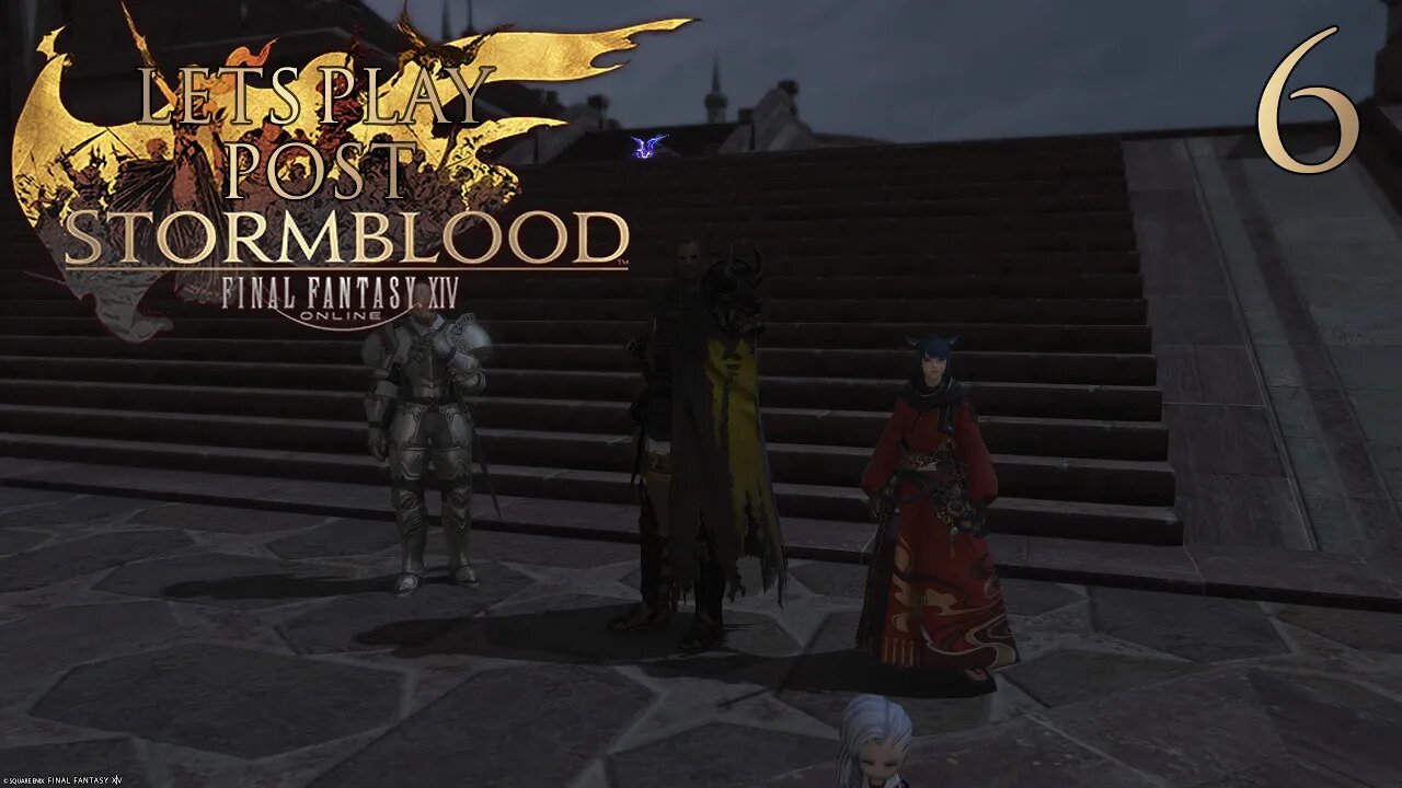 Let's Play Final Fantasy XIV POST STORMBLOOD Ep 6