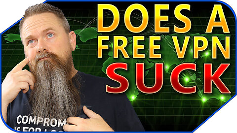 I've Always Thought Free VPN's Suck.