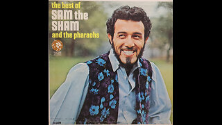 Sam The Sham And The Pharoahs - Best Of Sam The Sham And The Pharoahs (1966) [Complete LP]
