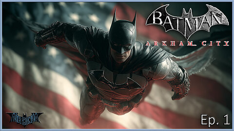 Batman Arkham Series - Our Focus Now Lies on Arkham City (Ep. 1)