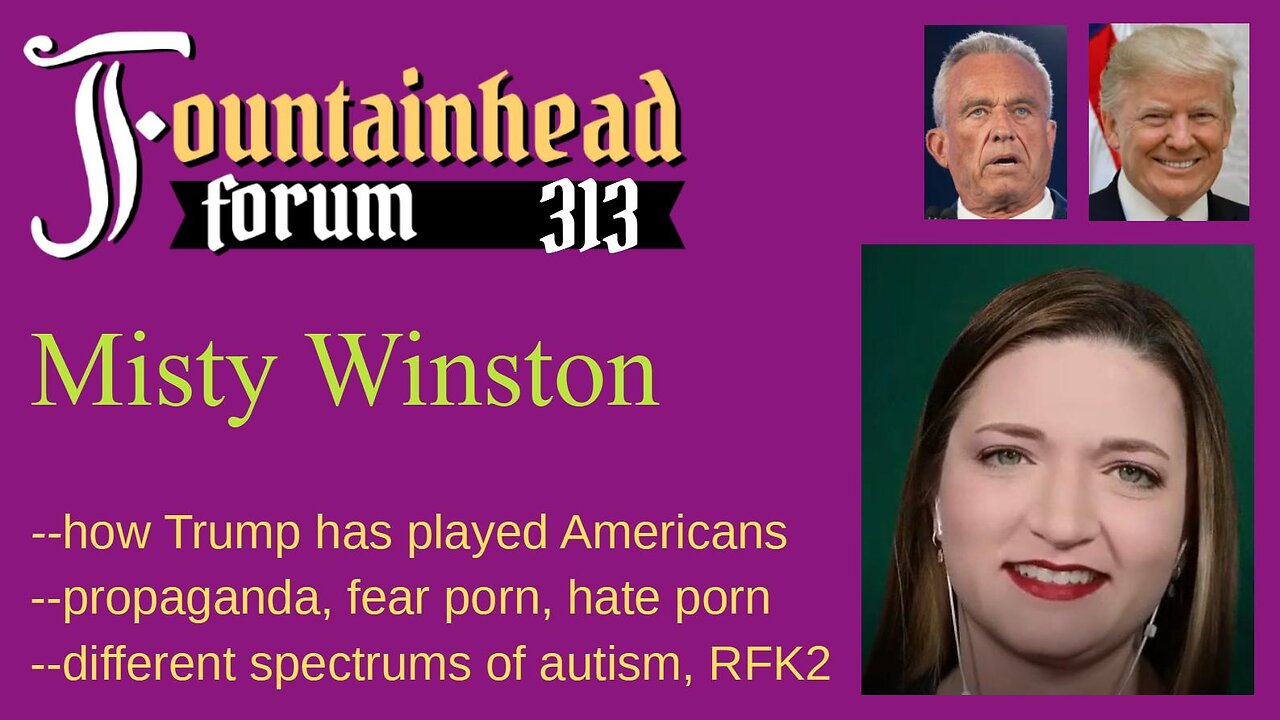 FF-313: Misty Winston on Trump's propaganda, war, and RFK2's statements on autism