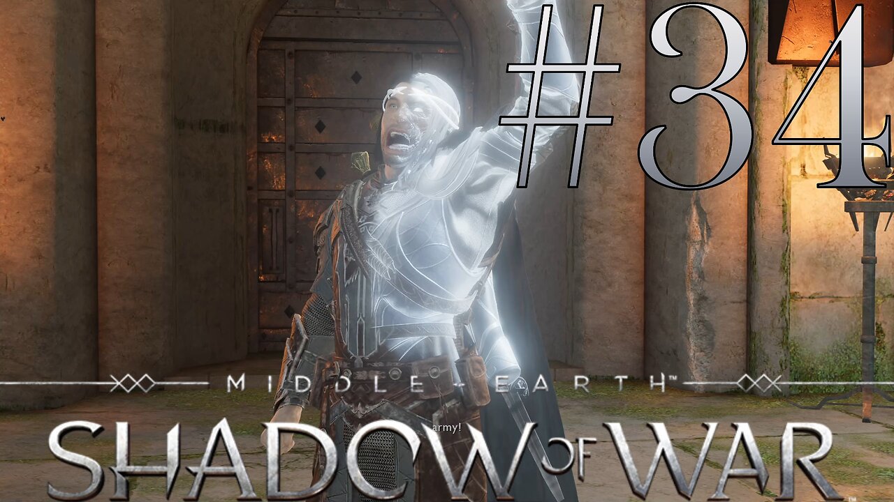 Taking Our Fort Back | Middle-Earth: Shadow of War #34