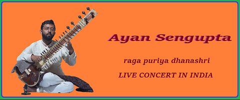 AYAN SENGUPTA---RAGA PURIYA DHANASHRI