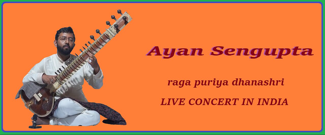 AYAN SENGUPTA---RAGA PURIYA DHANASHRI