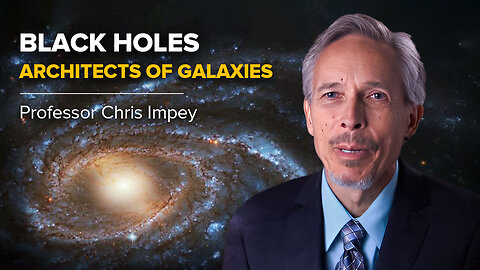 Black Holes. At the Core of Scientific Search | Prof. Chris Impey