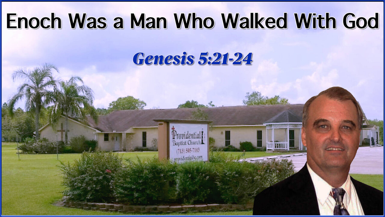 Enoch Was a Man Who Walked With God