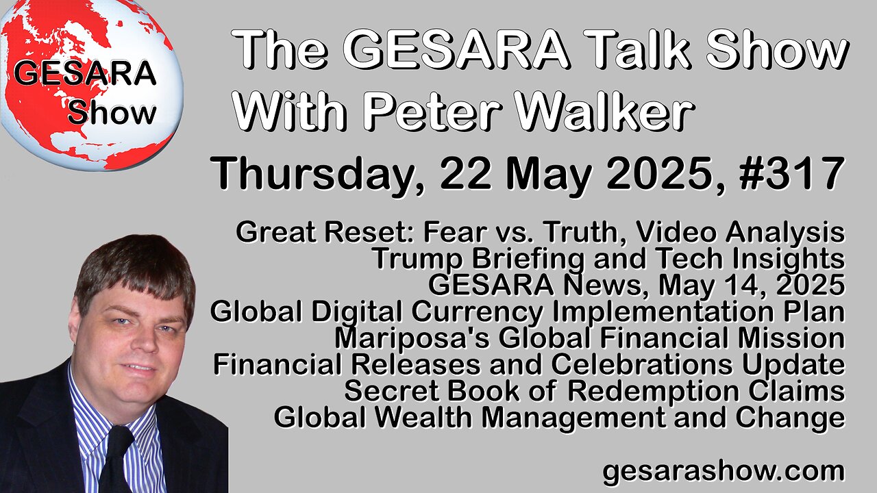 2025-05-22 GESARA Talk Show 317 - Thursday