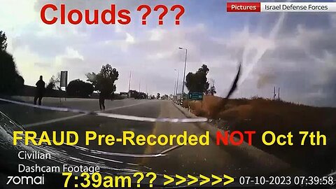 57min Vid PROOF The Oct 7th Bodycams 'With Clouds' Were Pre-Recorded and FRAUDS!!!