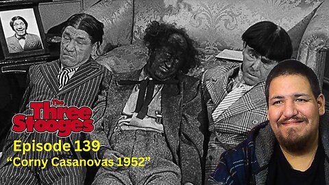 The Three Stooges | Episode 139 | "Corny Casanovas 1952" | Reaction