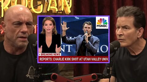 Joe Rogan: MSNBC Claims Charlie Kirk Killed By His Own Supporter...