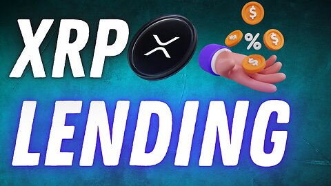XRP LENDING, INSTITUTIONAL MONEY INCOMING!