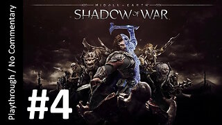 ⚔️Middle-Earth: Shadow of War (Part 4) playthrough