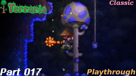 Terraria Playthrough #16 Part 17 [Blind Arc Start]